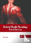 Doyle, Niki - Skeletal Muscle Physiology: Role of Nutrition