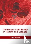 Benson, Kason - The Blood-Brain Barrier in Health and Disease