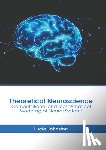 Johnston, Lucio - Theoretical Neuroscience: Computational and Mathematical Modeling of Neural Systems