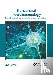 Lyman, Silva - Translational Neuroimmunology: From Disease Mechanisms to Clinical Applications