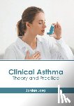 Long, Jordan - Clinical Asthma: Theory and Practice