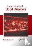 Lawrence, Harper - Case Studies in Blood Disorders