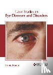 Hunter, Emmie - Case Studies in Eye Diseases and Disorders