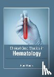 Rogers, Fiona - Clinical Case Studies in Hematology
