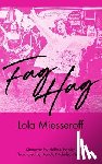 Miesseroff, Lola - Fag Hag