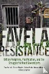 Bartholl, Timo, Filippidis, Christos, Vradis, Antonis - Favela Resistance