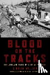 Willson, S. Brian - Blood on the Tracks: The Life and Times of S. Brian Willson
