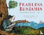 Rediker, Marcus, Markel, Michelle - Fearless Benjamin