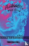 Maxwell, Tobias - Alcibiades, Mon Amour