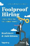 Smart, Brad - Foolproof Hiring