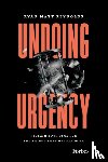 Reynolds, Ryan Matt - Undoing Urgency