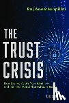 Ananthanpillai, Raj - The Trust Crisis: How Big Tech Stole Your Identity--And the New Model That Takes It Back