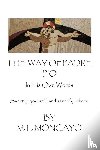 Moncayo, M. L. - The Way of Padre Pio In His Own Words