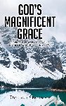 Spellman, Donald - God's Magnificent Grace