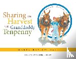 Gordon, Marty Ray - Sharing the Harvest with Granddaddy Tenpenny