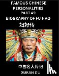 Du, Xuran - Famous Chinese Personalities (Part 49) - Biography of Fu Hao, Learn to Read Simplified Mandarin Chinese Characters by Reading Historical Biographies, HSK All Levels
