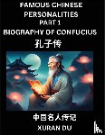 Du, Xuran - Famous Chinese Personalities (Part 1) - Biography of Confucius, Learn to Read Simplified Mandarin Chinese Characters by Reading Historical Biographies, HSK All Levels