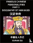 Du, Xuran - Famous Chinese Personalities (Part 5) - Biography of Han Wudi, Learn to Read Simplified Mandarin Chinese Characters by Reading Historical Biographies, HSK All Levels