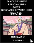 Du, Xuran - Famous Chinese Personalities (Part 7) - Biography of Wang Xizhi, Learn to Read Simplified Mandarin Chinese Characters by Reading Historical Biographies, HSK All Levels