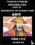 Du, Xuran - Famous Chinese Personalities (Part 25) - Biography of Shang Yang, Learn to Read Simplified Mandarin Chinese Characters by Reading Historical Biographies, HSK All Levels