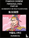 Du, Xuran - Famous Chinese Personalities (Part 28) - Biography of Zhu Yuanzhang, Learn to Read Simplified Mandarin Chinese Characters by Reading Historical Biographies, HSK All Levels