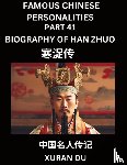 Du, Xuran - Famous Chinese Personalities (Part 41) - Biography of Han Zhuo, Learn to Read Simplified Mandarin Chinese Characters by Reading Historical Biographies, HSK All Levels