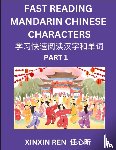 Ren, Xinxin - Reading Chinese Characters (Part 1) - Learn to Recognize Simplified Mandarin Chinese Characters by Solving Characters Activities, HSK All Levels