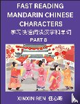 Ren, Xinxin - Reading Chinese Characters (Part 8) - Learn to Recognize Simplified Mandarin Chinese Characters by Solving Characters Activities, HSK All Levels