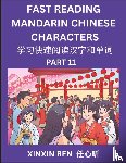 Ren, Xinxin - Reading Chinese Characters (Part 11) - Learn to Recognize Simplified Mandarin Chinese Characters by Solving Characters Activities, HSK All Levels