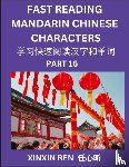 Ren, Xinxin - Reading Chinese Characters (Part 16) - Learn to Recognize Simplified Mandarin Chinese Characters by Solving Characters Activities, HSK All Levels