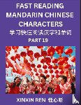 Ren, Xinxin - Reading Chinese Characters (Part 19) - Learn to Recognize Simplified Mandarin Chinese Characters by Solving Characters Activities, HSK All Levels