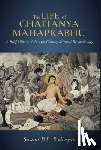 B., Swami, Bodhayan, B - Life of Chaitanya Mahaprabhu,The