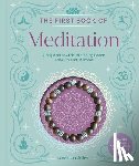 Allen, Jessica - The First Book of Meditation: A Beginner's Guide to Finding Peace in the Present Moment