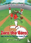 Gurgol, Paul - Zero the Hero!