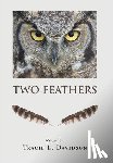 Davidson, Tracie L. - Davidson, T: Two Feathers