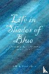Brunson, Irwin - Life in Shades of Blue