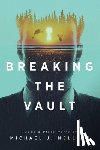 Mellion, Michael J. - Breaking the Vault