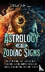 Hill, Silvia - Astrology and the Zodiac Signs