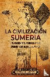Wellman, Billy - La civilización sumeria