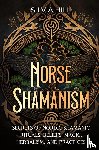 Hill, Silvia - Norse Shamanism