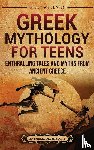 Wellman, Billy - Greek Mythology for Teens