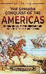 Wellman, Billy - The Spanish Conquest of the Americas