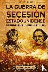 Wellman, Billy - La guerra de Secesión estadounidense