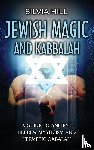 Hill, Silvia - Jewish Magic and Kabbalah