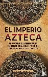 Wellman, Billy - El Imperio azteca