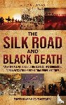 Wellman, Billy - The Silk Road and Black Death