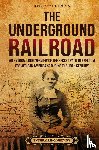 Wellman, Billy - The Underground Railroad