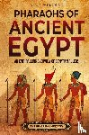 Wellman, Billy - Pharaohs of Ancient Egypt