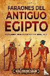 Wellman, Billy - Faraones del Antiguo Egipto