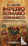 Wellman, Billy - El Sacro Imperio Romano Germánico